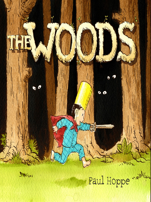 Title details for The Woods by Paul Hoppe - Available